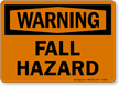 Warning Fall Hazard Sign