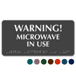 Warning Microwave In Use Tactile Touch Braille Sign