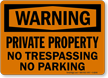 Warning No Trespassing Parking Sign