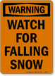 Warning Watch Falling Snow Sign