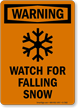 Watch For Falling Snow Sign (With Symbol)