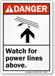 Watch For Power Lines Above ANSI Danger Sign