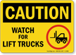 Watch for Lift Trucks OSHA Caution Sign