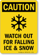 Watch Out For Falling Ice And Snow Sign