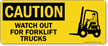 Watch Out For Forklift Trucks Caution Sign