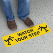 Watch Your Step SlipSafe Floor Sign