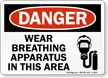 Danger Wear Breathing Apparatus Sign