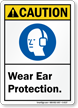 Wear Ear Protection ANSI Caution Sign