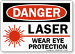Danger Laser Wear Eye Protection Sign