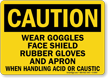 Danger Goggles Gloves Handling Chemicals Sign