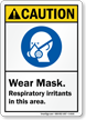 Wear Mask Respiratory Irritants Caution Sign
