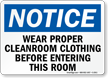 Notice Wear Proper Cleanroom Clothing Sign