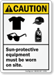 Wear Sun Protective Equipment Caution Sign