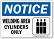 Welding Area Cylinders Only Notice Sign