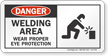 Welding Area Wear Eye Protection OSHA Danger Sign