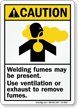 Welding Fumes Present Use Ventilation / Exhaust Sign