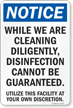 While We Are Cleaning Disinfection Cannot Be Guaranteed Sign