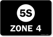 White On Black 5S Zone 4 Sign