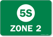 White On Green 5S Zone 2 Sign