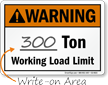 Write On Area     Ton Working Load Limit Sign