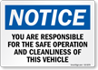 You Are Responsible For The Safe Vehicle Operations Sign