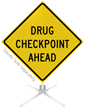 Drug Checkpoint Ahead Roll Up Sign