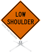 Low Shoulder Roll Up Sign