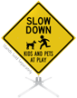 Slow Down Kids And Pets At Play Roll Up Sign