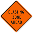 Blasting Zone Ahead   Traffic Sign