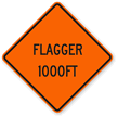 Flagger 1000 Ft   Road Warning Sign