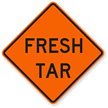 Fresh Tar   Road Warning Sign