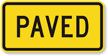 Paved   Road Warning Sign