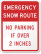 Emergency Snow Route No Parking Traffic Sign