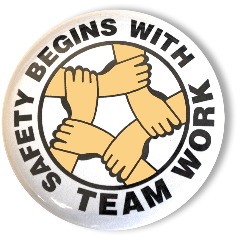 Safety Begins with Teamwork Button Sign, SKU - BU-0005