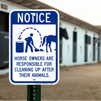 Notice Horse Owners Responsible Cleaning Up Animals Signs