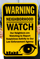 Warning Our Neighbors Are Watching Sign