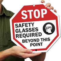 STOP: Safety glasses required beyond this point Signs