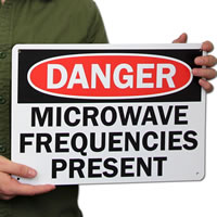 Danger Microwave Frequencies Present Signs