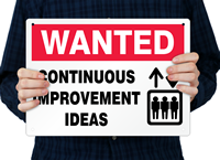 Wanted Continuous Improvement Ideas Signs