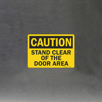 Stand Clear Off the Door - OSHA Safety Sign