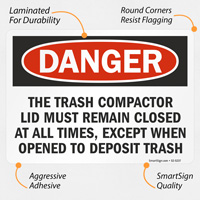 Safety Reminder: Trash Compactor Lid Closed