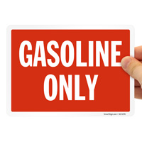 Gasoline only safety sign