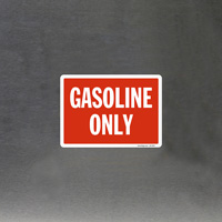 Prohibition sign: Gasoline only