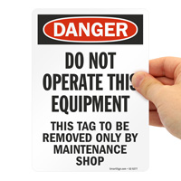 Do Not Operate This Equipment OSHA Danger Sign