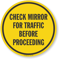Floor Sign: Check Mirror Before Proceeding