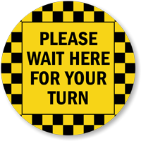 Please Wait Here For Your Turn SlipSafe Floor Sign