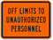 Off Limits To Unauthorized Personnel Sign