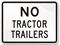 NO TRACTOR TRAILERS Truck Sign