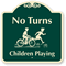 No Turns Children Playing with Graphic Sign