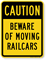 Beware Of Moving Railcars OSHA Caution Sign